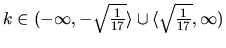 $k \in (-\infty,-\sqrt{\frac{1}{17}}\rangle \cup
\langle\sqrt{\frac{1}{17}},\infty)$