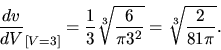 \begin{displaymath}
\frac{dv}{dV}_{[V = 3]} = \frac13 \sqrt[3]{\frac{6}{\pi 3^2}} =
\sqrt[3]{\frac{2}{81\pi}}.
\end{displaymath}