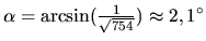 $\alpha = \arcsin(\frac{1}{\sqrt{754}}) \approx 2,1^\circ$